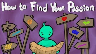 How To Find Your Passion [upl. by Bouchier]