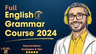 Master English Grammar in 2024 with THIS Complete Course  Tenses  Parts of Speech [upl. by Rosco]