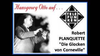 Robert Planquette quotDie Glocken von Cornevillequot [upl. by Anigriv]