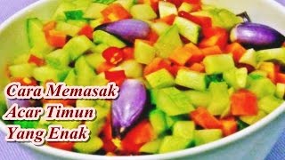 Cara Memasak Acar Timun Segar Praktis [upl. by Fawne378]