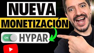 Nueva Monetización de YOUTUBE para CANALES PEQUEÑOS Función HYPAR [upl. by Rothberg969]