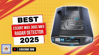 Escort MAX 360c MKII Best Radar Detector Full Review Of 2025 [upl. by Namqul172]