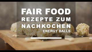 Faire Kochrezepte Faire vegane Energy Balls [upl. by Burris]