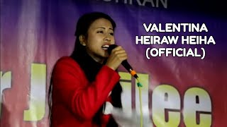 Valentina  Heiraw Heiha OFFICIAL VIDEO [upl. by Lladnew]