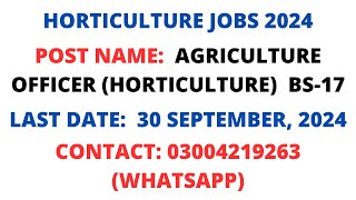 Agriculture Officer Horticulture  Horticulture Jobs 2024  Agriculture Department Jobs 2024 [upl. by Bernardine]