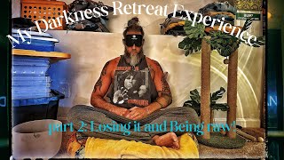 My Darkness Retreat Experience part 2 I lose it and get raw [upl. by Zeiger387]