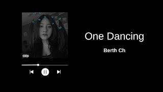 One Dancing  Berth Ch  Bass Boosted [upl. by Binni]