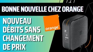 Nouveaux débits chez Orange sans changement de prix [upl. by Newbill114]