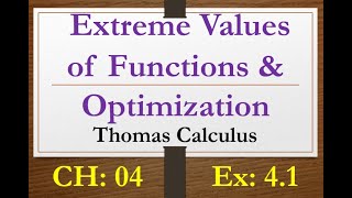 Extreme values of Functions amp Optimization Lecture 18 Thomas Calculus Chapter 04 Ex 41 [upl. by Adolpho]