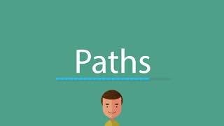 Paths pronunciation [upl. by Norod]