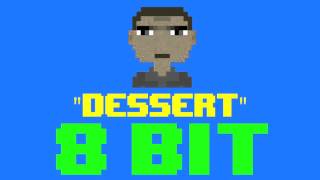 Dessert 8 Bit Remix Cover Version Tribute to Dawin  8 Bit Universe [upl. by Alesi]