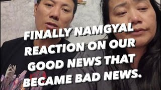 FINALLY NAMGYAL REACTION ON THE SITUATION WE ARE GOING THROUGH tibetanvlogger Nampavlog [upl. by Johan908]