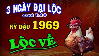 Xuất Hiện 3 ngày Đại Lộc Kỷ Dậu 1969 Thần Ban Lộc Lớn Trúng Số Đổi vận Cuối Tháng 10 Âm Lịch [upl. by Lrem]