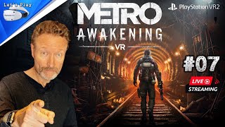 METRO Awakening  07 Kapitel 9  PSVR2 Live Gameplay [upl. by Watson]