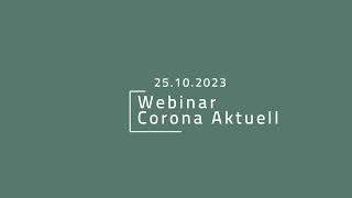 Webinar Corona aktuell [upl. by Esirehs]