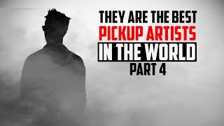 Top Ten Pickup Artists In The World Part 4 [upl. by Breena]