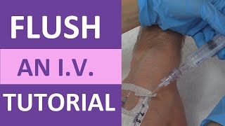 IV Flush How to Flush an IV Line Cannula Catheter Saline Lock Nursing Skill [upl. by Grayson760]