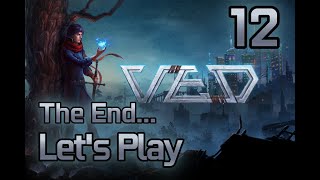 Lets Play VED  Part 12  Reflection The End [upl. by Musa]