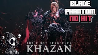 Blade Phantom Boss Fight quotNO HITquot The First Berserker Khazan [upl. by Zoller]