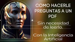 Como hacerle preguntas a un PDF sin leerlo [upl. by Chandal321]