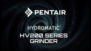 Pentair Hydromatic HV200 Grinder [upl. by Annaeoj]