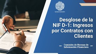 NIF D1 INGRESOS POR CONTRATOS CON CLIENTES [upl. by Roane739]