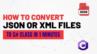 Quick Guide Convert JSON or XML to C Class in 1 Minute [upl. by Uphemia]