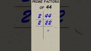 Prime factor of 44  Prime factorisation  publicmaths shorts primefactor [upl. by Madelena]