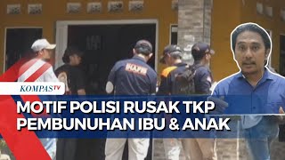 Ungkap Motif Polisi Rusak TKP Saat Bertugas Usut Pembunuhan Ibu dan Anak di Subang [upl. by Alimrahs472]