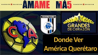 Donde Ver el Club América Vs Querétaro 🔴 EN VIVO 🚨 [upl. by Anawik]