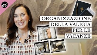 COME ORGANIZZARE LA VALIGIA PER LE VACANZE [upl. by Tillie]