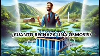 💪🏼🚰Cuanta agua rechaza un equipo de ósmosis inversa agua osmosisinversa ahorro [upl. by Nester]