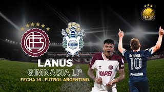 LANUS  GIMNASIA  LIGA PROFESIONAL  FECHA 16  NARRACION EN VIVO [upl. by Ynomrah385]