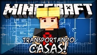 MINECRAFT MOD Transportando Casas  Travelling House reupload [upl. by Higinbotham482]