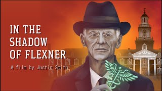 In the Shadow of Flexner Official Trailer [upl. by Suhsoj]