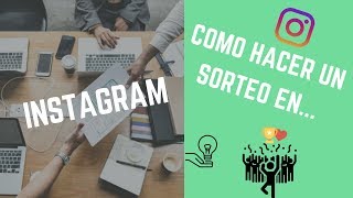 ¿CÓMO HACER UN SORTEO EN INSTAGRAM Y FACEBOOK GRATIS 🏆🤔 PUNTOS CLAVES A LA HORA DE HACER UN SORTEO [upl. by Atirec591]