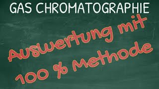 Gaschromatographie Auswertung 2 Die 100  Methode [upl. by Devora773]