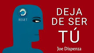 Joe Dispenza  DEJA DE SER TÚ Audiolibro Resumen [upl. by Rufina45]