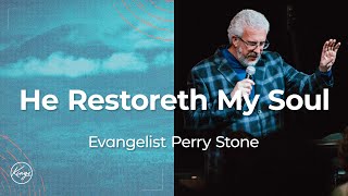 He Restoreth My Soul  Evangelist Perry Stone [upl. by Allerim]