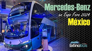 MercedesBenz y su muestra en el Expoforo 2024 en Ciudad de México Un vistazo al estilo Latinobus [upl. by Ylrebme155]