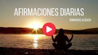 AFIRMACIONES DIARIAS By MariaClaCoach [upl. by Arocal]