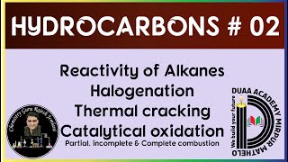 Hydrocarbons 02  Reactivity of Alkanes  Halogenation Catalytical oxidation  Combustion Cracking [upl. by Walczak]