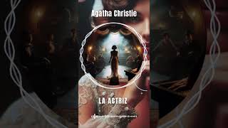 AUDIOLIBRO La Actriz de Agatha Christie  Voz humana [upl. by Hendrix]