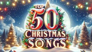 Best Christmas Music Playlist 🎅 Top 50 Christmas Songs and Carols of All Time [upl. by Tiny49]