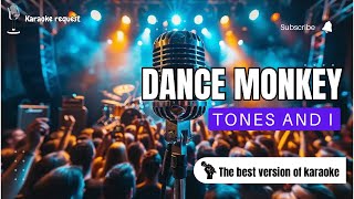 Dance Monkey  Tones and I  Versi Karaoke Tanpa Vokal [upl. by Quackenbush]