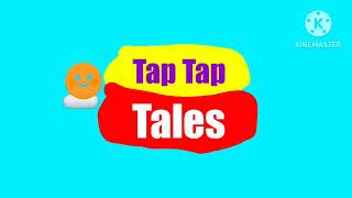 Tap Tap Tales Logo Remake [upl. by Demaria65]