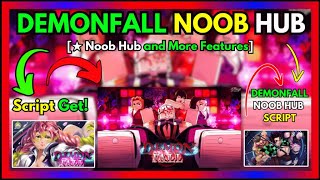 NOOB HUB DEMONFALL SCRIPT [upl. by Aiset]