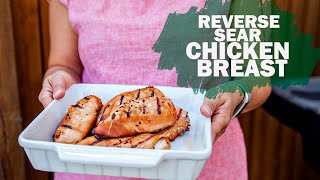 Reverse Sear Chicken Breasts [upl. by Eenafit]