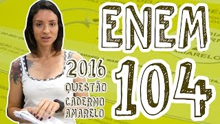 ENEM  Questão 104 Caderno Amarelo [upl. by Asillem648]