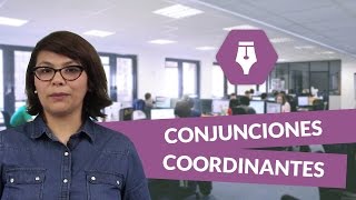 Conjunciones coordinantes  Lengua y Literatura  ESO  digiSchool [upl. by Qulllon]